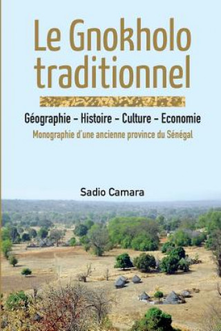 Buch Gnokholo traditionnel Sadio Camara