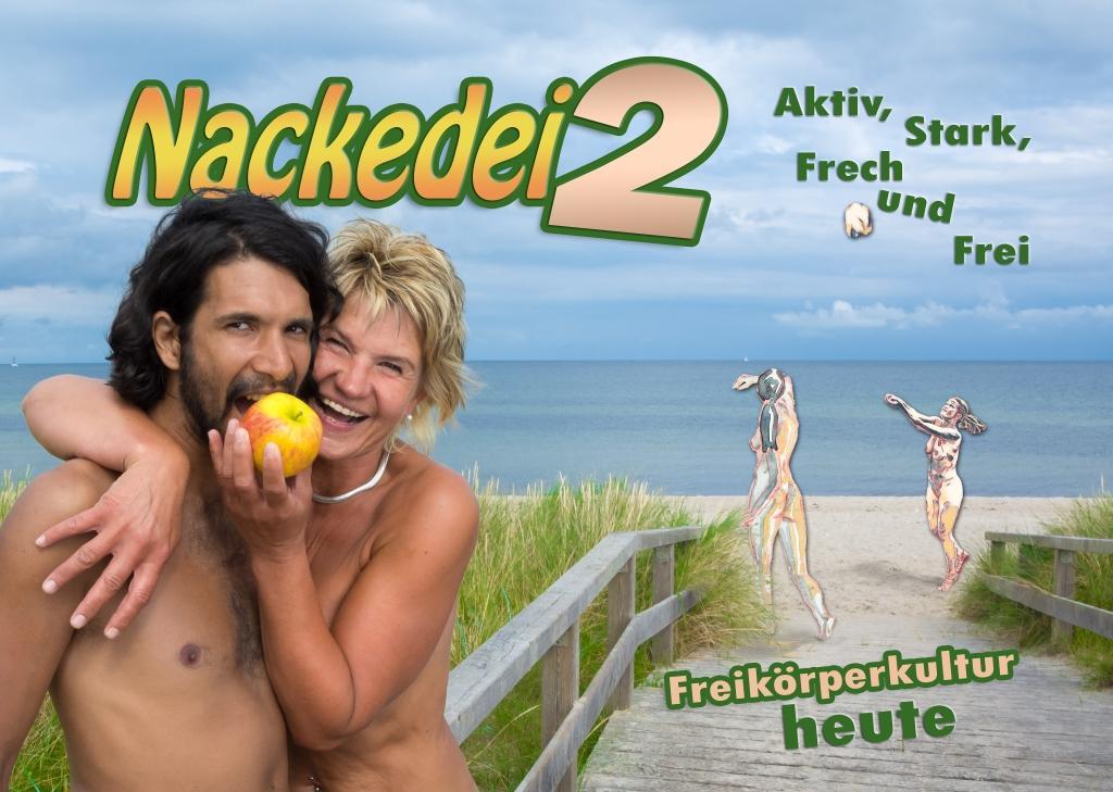 Könyv Nackedei 2: Aktiv, Stark, Frech und Frei - Freikörperkultur heute Norbert Sander