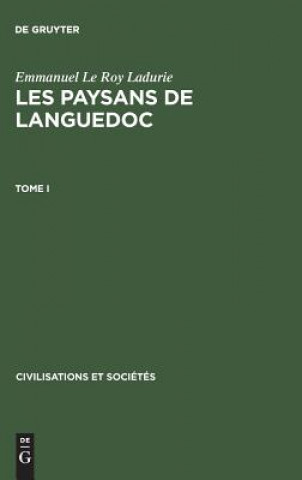 Livre Les paysans de Languedoc, Tome I, Civilisations et Societes 42 Emmanuel Le Roy Ladurie