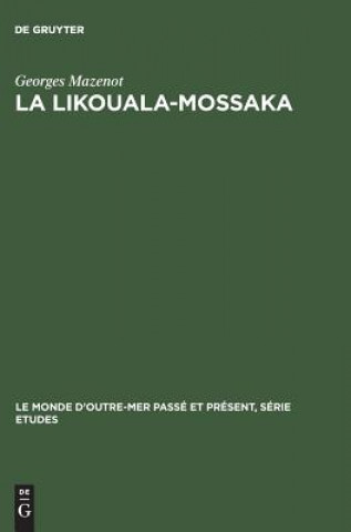 Kniha La Likouala-Mossaka Georges Mazenot