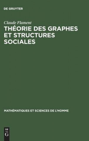 Книга Theorie des graphes et structures sociales Claude Flament