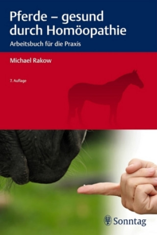 Kniha Pferde - gesund durch Homöopathie Michael Rakow