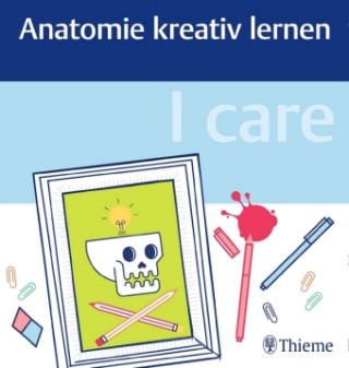 Carte I care - Anatomie kreativ lernen 