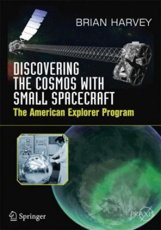 Book Discovering the Cosmos with Small Spacecraft Brian Harvey