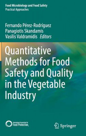 Carte Quantitative Methods for Food Safety and Quality in the Vegetable Industry Fernando Pérez-Rodríguez