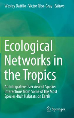 Kniha Ecological Networks in the Tropics Wesley Dáttilo