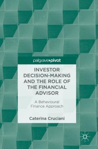 Buch Investor Decision-Making and the Role of the Financial Advisor Caterina Cruciani