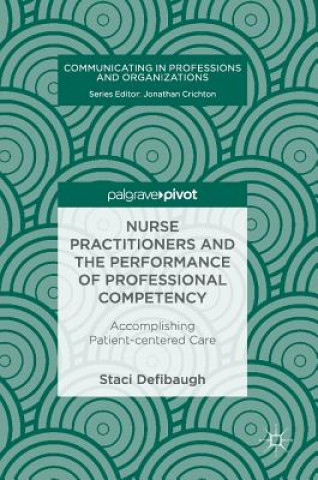 Knjiga Nurse Practitioners and the Performance of Professional Competency Staci Defibaugh