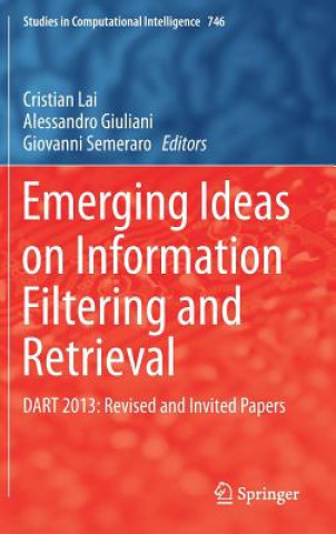 Könyv Emerging Ideas on Information Filtering and Retrieval Cristian Lai