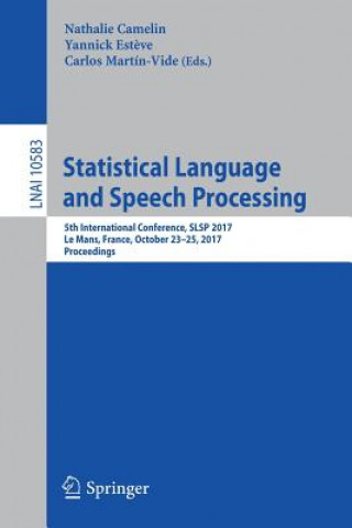 Knjiga Statistical Language and Speech Processing Nathalie Camelin