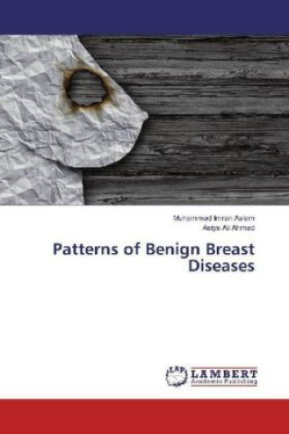 Book Patterns of Benign Breast Diseases Muhammad Imran Aslam