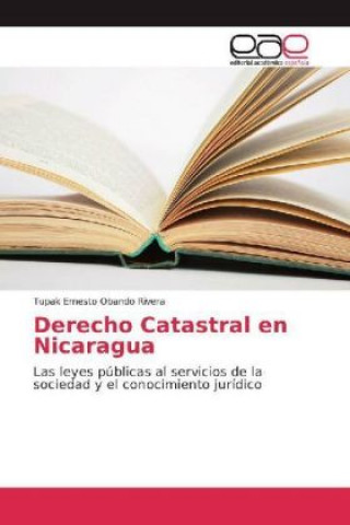 Knjiga Derecho Catastral en Nicaragua Tupak Ernesto Obando Rivera