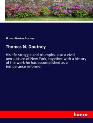 Knjiga Thomas N. Doutney Thomas Narcisse Doutney