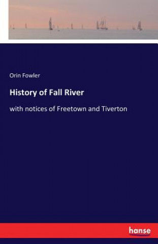 Könyv History of Fall River Orin Fowler