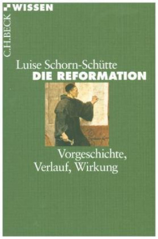 Kniha Die Reformation Luise Schorn-Schütte