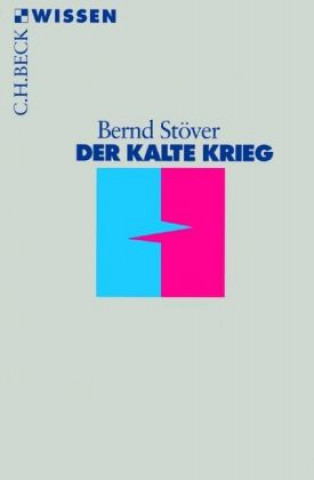 Könyv Der Kalte Krieg Bernd Stöver