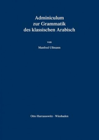 Carte Adminiculum zur Grammatik des klassischen Arabisch Manfred Ullmann