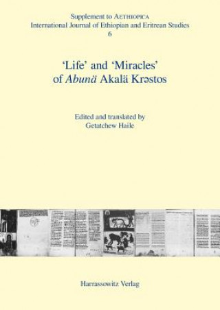 Kniha 'Life' and 'Miracles'of Abunä Akalä Kr stos Getatchew Haile