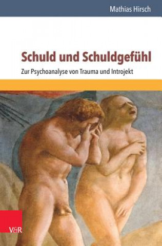 Livre Schuld und Schuldgefühl Mathias Hirsch