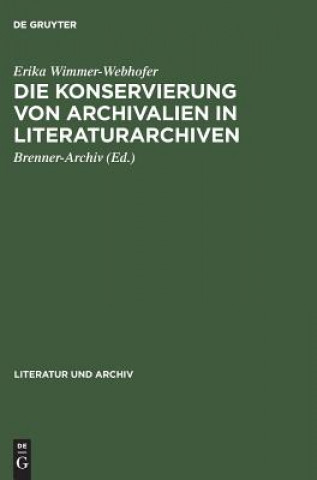 Carte Konservierung von Archivalien in Literaturarchiven Erika Wimmer-Webhofer