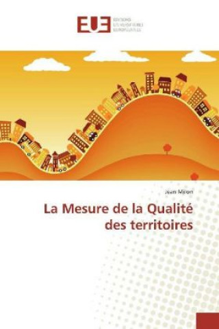 Kniha La Mesure de la Qualité des territoires Jean Milon