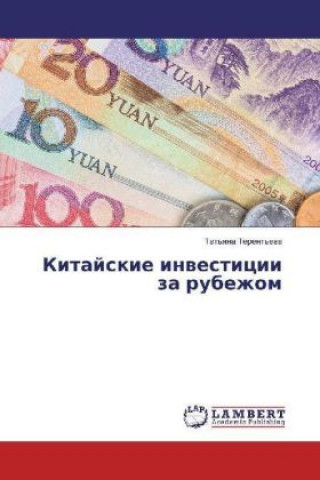 Kniha Kitajskie investicii za rubezhom Tat'yana Terent'eva
