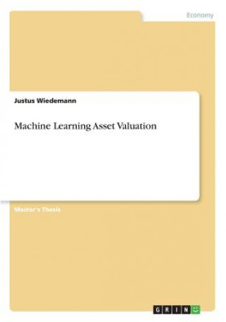 Kniha Machine Learning Asset Valuation Justus Wiedemann