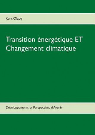 Carte Transition energetique ET Changement climatique Kurt Olzog
