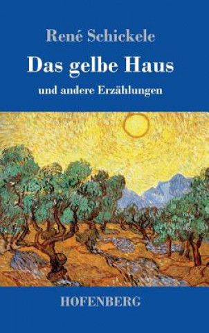 Knjiga Das gelbe Haus René Schickele