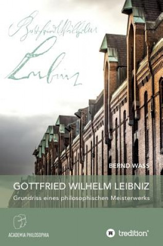 Kniha Gottfried Wilhelm Leibniz Bernd Waß