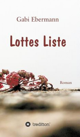 Knjiga Lottes Liste Gabi Ebermann