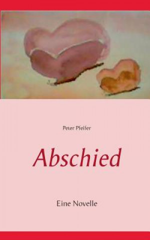 Knjiga Abschied Peter Pfeifer