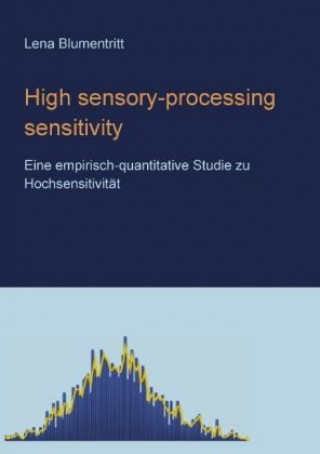Книга High sensory-processing sensitivity Lena Blumentritt