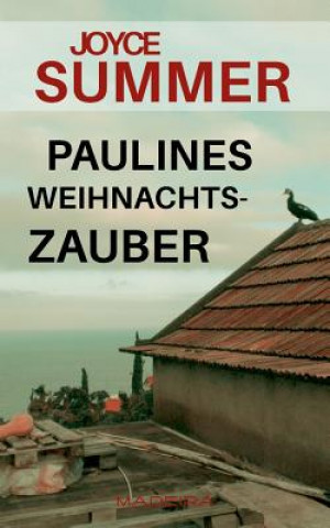 Könyv Paulines Weihnachtszauber Joyce Summer