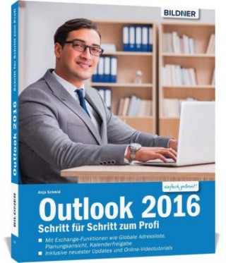 Carte Outlook 2016: Schritt für Schritt zum Profi Anja Schmid