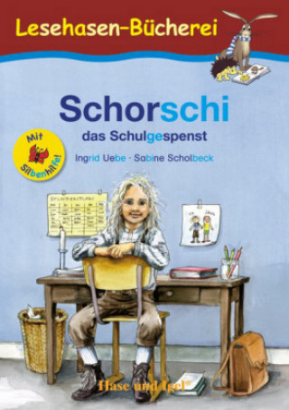 Knjiga Schorschi, das Schulgespenst / Silbenhilfe Ingrid Uebe