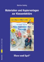 Könyv Materialien und Kopiervorlagen zur Klassenlektüre: Alle nannten ihn Tomate / Silbenhilfe Martina Nuding