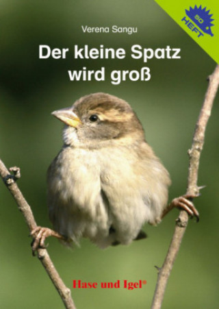 Book Der kleine Spatz wird groß / Igelheft 50 Verena Sangu