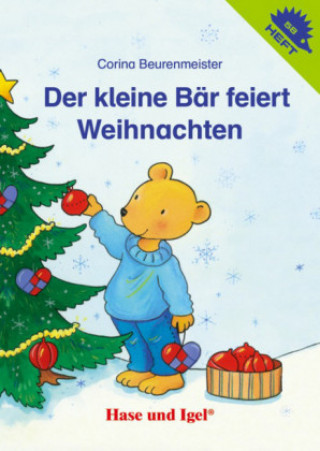 Knjiga Der kleine Bär feiert Weihnachten / Igelheft 58 Corina Beurenmeister
