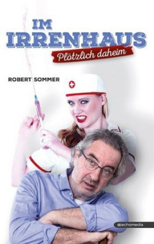 Kniha Im Irrenhaus Robert Sommer