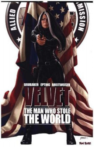 Kniha Velvet - The Man Who Stole the World Ed Brubaker