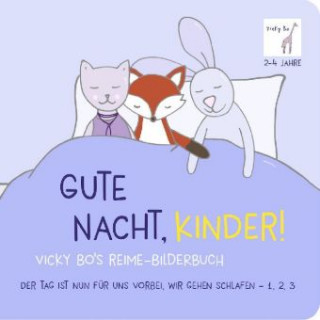 Книга Bo, V: Gute Nacht, Kinder! Vicky Bo's Reime-Bilderbuch Vicky Bo