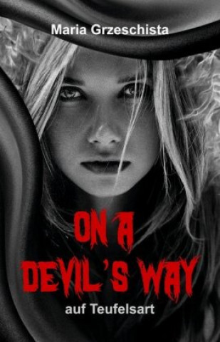 Βιβλίο On A Devil's Way Maria Grzeschista