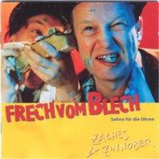 Аудио Frech Vom Blech (Sahne Für Die Ohren) Zaches & Zinnober