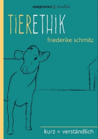 Kniha Tierethik Friederike Schmitz