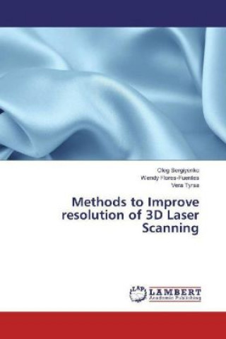 Könyv Methods to Improve resolution of 3D Laser Scanning Oleg Sergiyenko