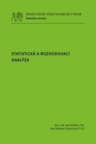 Книга Statistická a rozhodovací analýza Jan Kožíšek