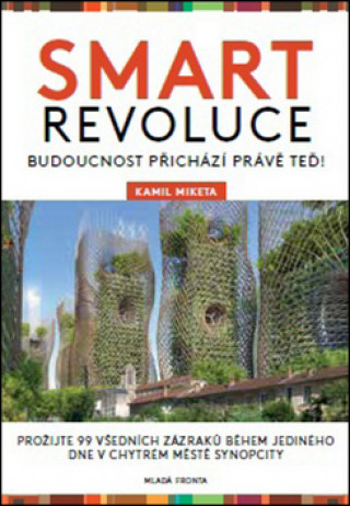 Knjiga Smart revoluce Kamil Miketa