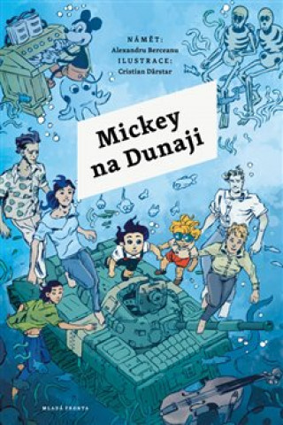 Книга Mickey na Dunaji Alexandru Berceanu