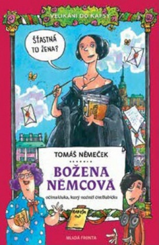 Kniha Velikáni do kapsy Božena Němcová Tomáš Němeček